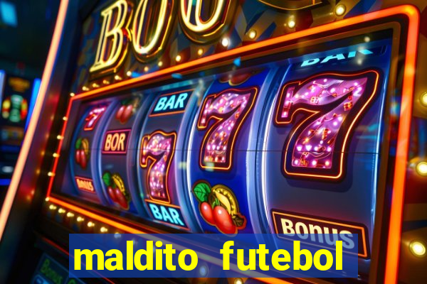 maldito futebol clube dublado download